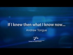 Andrew Tongue: if I knew then what I know now ...